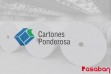 Cartones Ponderosa once again relies on Pasaban for a new sheeter machine adquisition